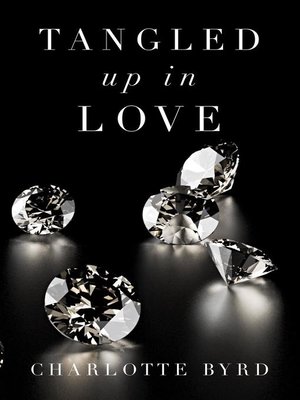 cover image of Tangled up in Love